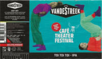 vandeStreek, Café Theaterfestival Toi Toi Toi - IPA