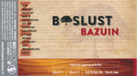 Brouwerij Boslust, Bazuin Brouwerij Boslust, Bazuin