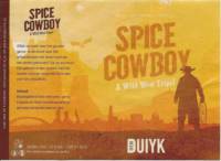 Brouwerij Den Duiyk, Spice Cowboy