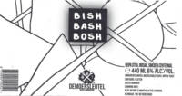 Brouwerij De Moersleutel, Bish Bash Bosh