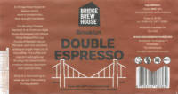 Bridge Brew House, Brooklyn Double Espresso