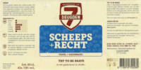 Brouwerij De 7 Deugden, Scheeps + Recht