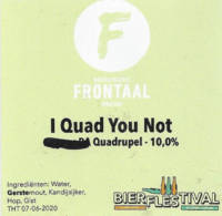 Brouwerij Frontaal, I Quad You Not