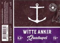 Brouwerij Witte Anker, Quadrupel