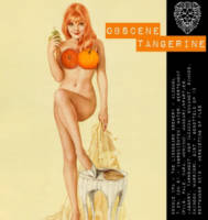 Amateurs, Obscene Tangerine