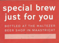 Stadsbrouwerij Maastricht, Special Brew Yust for You