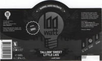 100 Watt Brewery, Tallinn' Sweet Little Lies Barrel Aged Holiness