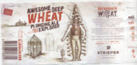 Strieper Craft Beer Company, The Awesome Deep Wheat Plunging Ale Explorer