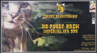 Feline Bracitorium, No Pussy Brew