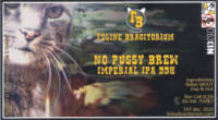 Feline Bracitorium, No Pussy  Brew