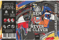 Brouwerij Eembier, Never Be Clever
