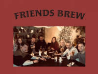 Amateurs, Friends Brew