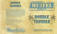 Muifelbrouwerij, Double Trouble