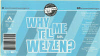 Brouwerij Twee Vingers, Why Tell Me Weizen?