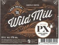 The Wild Mill, Wild Mill Edition PX