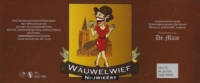Dorpsbrouwerij De Maar, Wäuwelwief