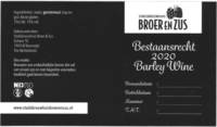 Stadsbrouwhuis Broer & Zus, Bestaansrecht 2020 Barley Wine Stadsbrouwhuis Broer & Zus, Bestaansrecht 2020 Barley Wine