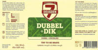 Brouwerij De 7 Deugden, Dubbel + Dik