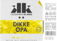 Stadsbrouwerij De Dikke, Dikke Opa