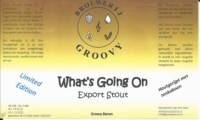 Groovy Bieren, What's Going On Export Stout