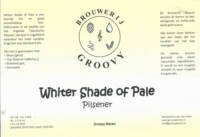 Groovy Bieren, Whiter Shade Of Pale Pilsener