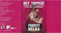 Microbrouwerij De Rijpelaer, Hey Topper! Proost! Helga