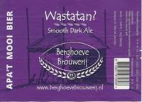 Berghoeve Brouwerij, Wastatan? Smooth Dark Ale