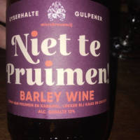 Gulpener Bierbrouwerij, Niet te Pruimen! Barley Wine