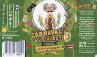 Brouwerij 't Meuleneind , Carnaval's Vaccin Tripel