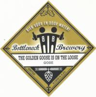 Bottleneck Brewery, The Golden Goose is on the Loose.  Gose