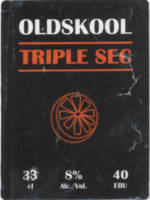 Oldskool Brewery, Triple Sec