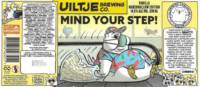 Uiltje Brewing Company, Mind Your Step