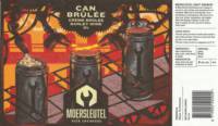 Brouwerij De Moersleutel, Can Brûlée