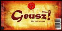 Geusz!, Reserva