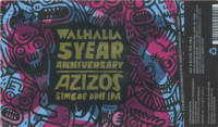 Walhalla Craft Beer, 5 Year Anniversary Azizos