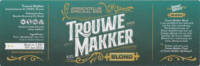 Brouwerij D'n Draok, Trouwe Makker Blond