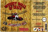 Hilldevils Beers, Woody Wall Of Death J.D. American Oak