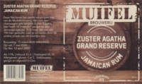 Muifelbrouwerij, Zuster Agatha vatgerijpt # 3 Grand Reserve Jamaican Rum