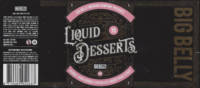 Big Belly Brewing, Liquid Desserts Barrel Aged Double Chocolate Rocky Raod Stout
