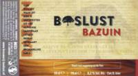 Brouwerij Boslust, Bazuin Brouwerij Boslust, Bazuin