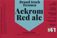 Broud Troch Freonen, Ackrom Red Ale