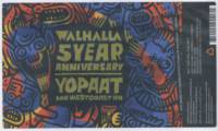 Walhalla Craft Beer, 5 Year Anniversary Yopaat