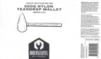 Brouwerij De Moersleutel, 500G Nylon Teardrop Mallet