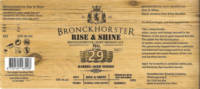 Bronckhorster Brewing Company , Rise & Shine