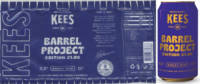 Brouwerij Kees, Barrel Project Edition 21.06