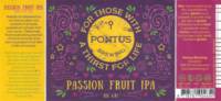 Pontus Brewing , Passion Fruit IPA