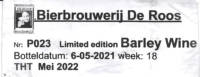 Bierbrouwerij De Roos Anno 1877, Barley Wine