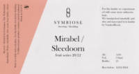 Symbiose Brewing / Blending, Mirabel / Sleedoorn