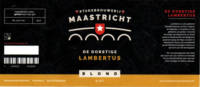 Stadsbrouwerij Maastricht, De Dorstige Lambertus Blond