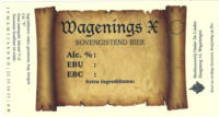 Brouwerij Onder De Linden, Wagenings X Bovengistend Bier Brouwerij Onder De Linden, Wagenings X Bovengistend Bier